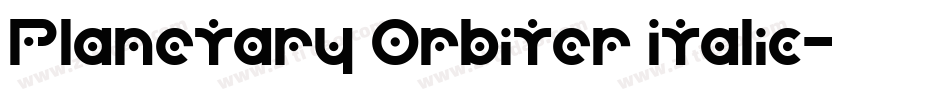 Planetary Orbiter Italic字体转换
